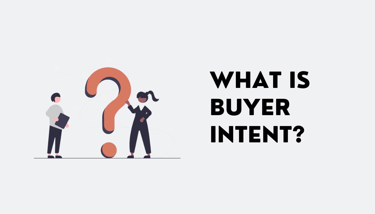 Buyer Intent for Better Marketing Results